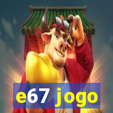 e67 jogo